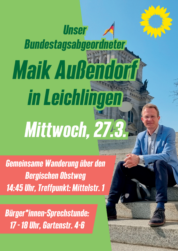Das Bild zeigt unseren Bundestagsabgeordneten Maik Außendorf, der am 27.03.2024 um 14:45 Uhr nach Leichlingen kommt.